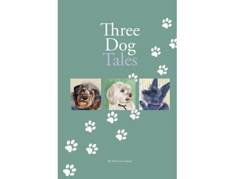 Livro Three Dog Tales De Patricia Conway (inglês)