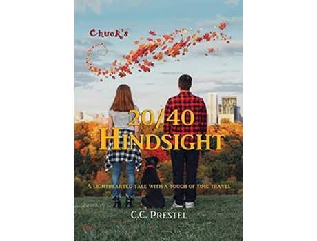 Livro Chucks 2040 Hindsight de C C Prestel (Inglês)