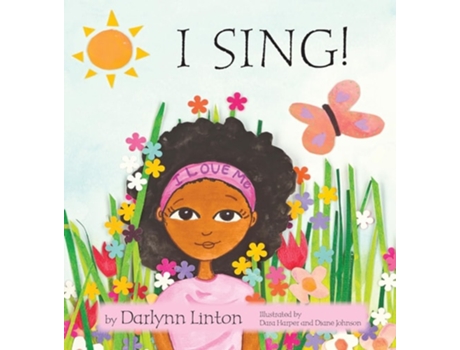 Livro I Sing! de Darlynn Linton (Inglês - Capa Dura)