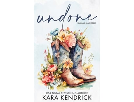Livro Undone A Small-Town Grumpy Cowboy Romance de Kara Kendrick (Inglês)