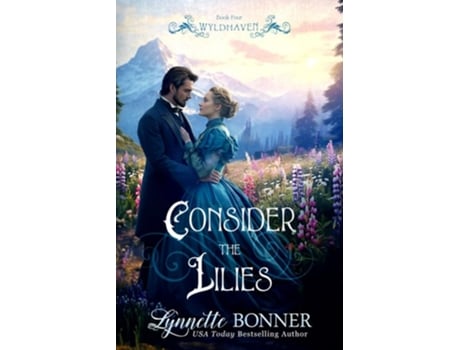 Livro Consider the Lilies de Lynnette Bonner (Inglês)