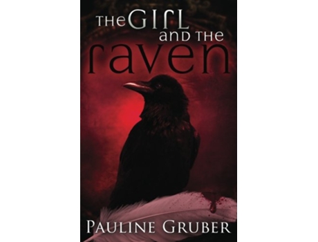 Livro The Girl and the Raven de Pauline Gruber (Inglês)