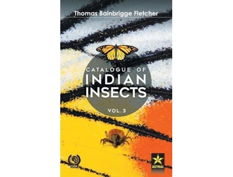 Livro Catalogue of Indian Insects Vol. 3 de Thomas Bainbrigge Fletcher (Hindi - Capa Dura)