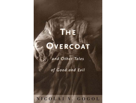 Livro "overcoat" and other tales of good and evil de nicolai v. gogol (inglês)