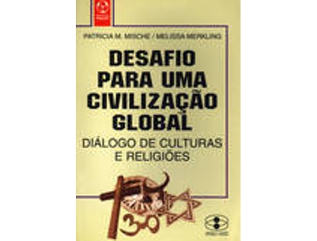 Livro Desafio Para Uma Civilização Global