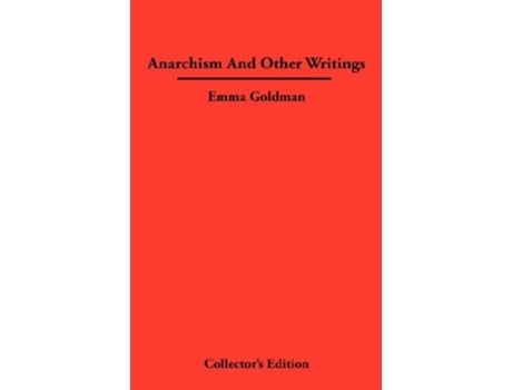 Livro Anarchismn And Other Writings de Emma Goldman (Inglês)