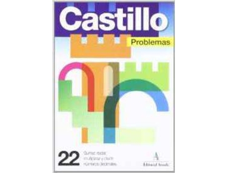 Castillo 22.Problemas (Sumar,Restar,Multiplicar Y Dividir...