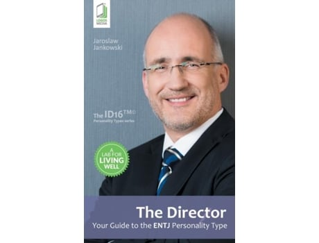 Livro The Director Your Guide To The Entj Personality Type De Jaroslaw Jankowski (inglês)