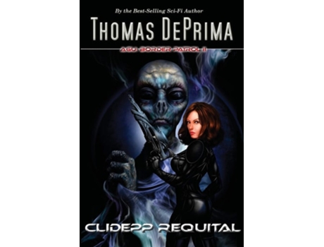 Livro Clidepp Requital Agu Border Patrol Series - Book 2 De Thomas Deprima (inglês)