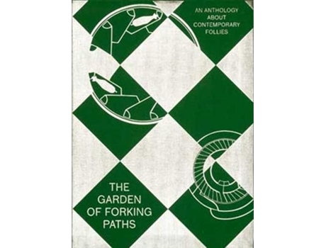 Livro The Garden of Forking Paths de Lars Bang Larsen Michael Bracewell Horst Bredekamp Brian Dillon (Inglês)