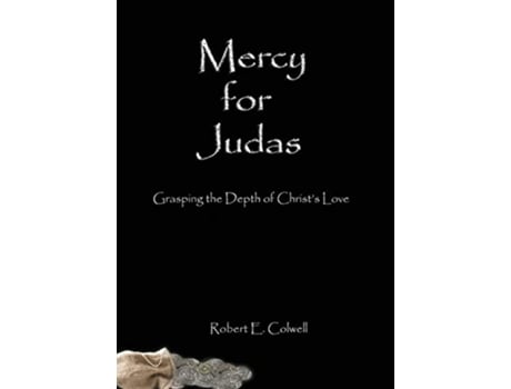 Livro Mercy for Judas de Robert Colwell (Inglês)