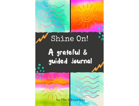 Livro Shine On!: A grateful & guided journal Ann Ellen, Bonnie Riley (Inglês)