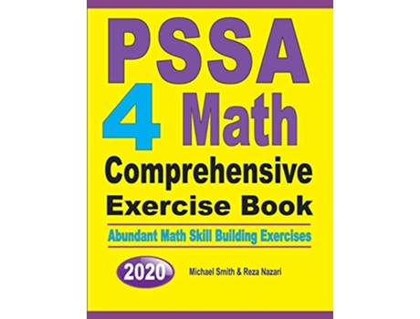 Livro Pssa 4 Math Comprehensive Exercise Book Abundant Math Skill Building Exercises De Michael Smith E Reza Nazari (inglês)