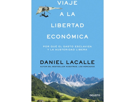 Livro Viaje A La Libertad Económica
