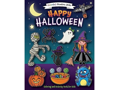Livro Happy Halloween For Kids Ages 24 48 and Grades PreK – 2nd Grade de Amber Laliberte (Inglês)