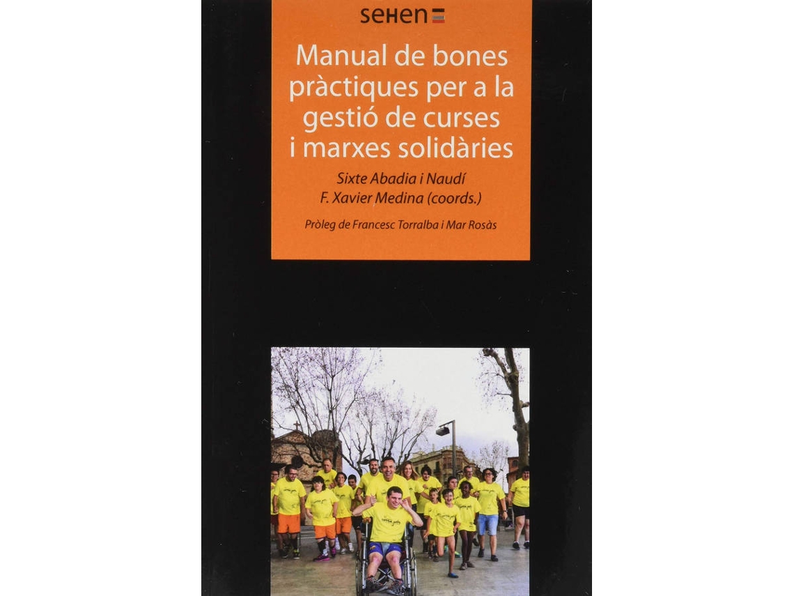 Livro Manual De Bones Pràctiques Per A La Gestió De Curses I Marxes Solidàries de Sixte Naudí