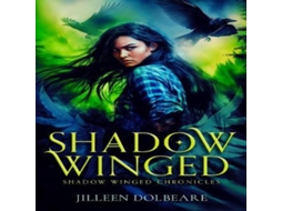 Livro Shadow Winged de Jilleen Dolbeare (Inglês)