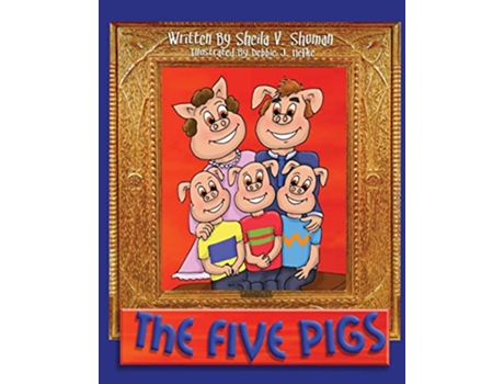 Livro The Five Pigs de Sheila V Shuman (Inglês)