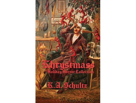 Livro Khrystmass Holiday Horror Collection de KA Schultz (Inglês)