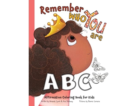Livro Remember Who You Are An Affirmation Coloring Book for Girls de Amanda L Lynch Bonnie Lemaire (Inglês)