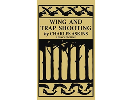 Livro Wing and Trap Shooting de Charles Askins (Inglês - Capa Dura)