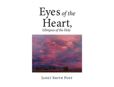 Livro Eyes Of The Heart, Glimpses Of The Holy De Janet Post (inglês)