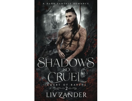 Livro Shadows so Cruel A Dark Fantasy Romance de Liv Zander (Inglês)