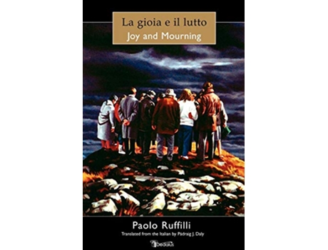 Livro Joy and Mourning de Paolo Ruffilli (Inglês)