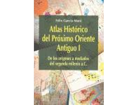 Livro Atlas Historico Del Proximo Oriente Antiguo Vol I de Vários Autores