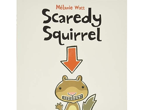 Livro Scaredy Squirrel de Mélanie Watt (Inglês)