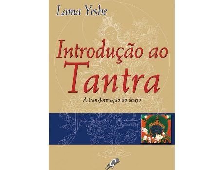 Livro Introdução ao Tantra - A Transformação do Desejo .