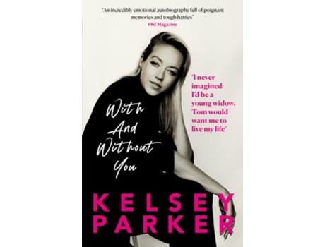 Livro Kelsey Parker With And Without You de Kelsey Parker (Inglês)