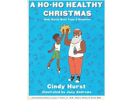 Livro A Ho-Ho Healthy Christmas: How Santa beat Type 2 Diabetes Cindy Hurst (Inglês)