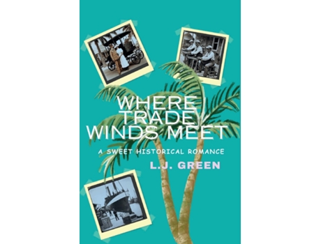 Livro Where Trade Winds Meet de LJ Green (Inglês)