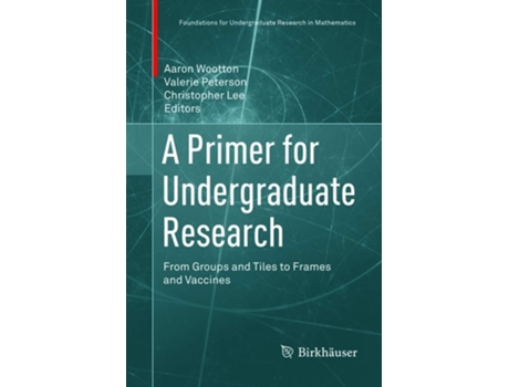 Livro A Primer For Undergraduate Research De Aaron Wootton, Valerie Peterson Et Al. (inglês)