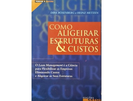 Livro Como Aligeirar Estruturas Custos de Dirk Bosenberg e Heinz Metzen