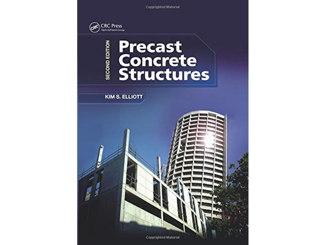 Livro Precast Concrete Structures de Kim S Elliott (Inglês)