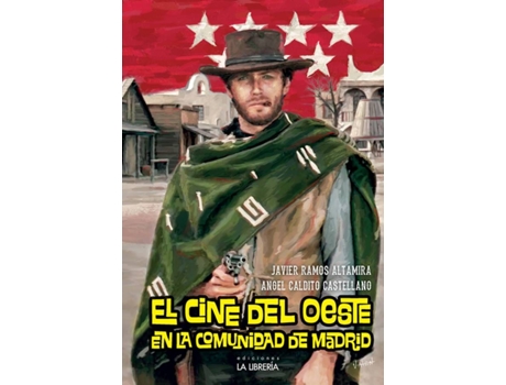 Livro Cine Del Oeste En La Comunidad De Madrid de Javier Ramos Altamira (Espanhol)