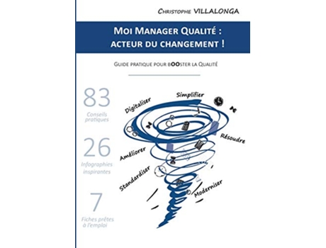Livro Moi Manager Qualité Acteur du Changement Guide pratique pour Booster la Qualité French Edition de Christophe Villalonga (Francês)