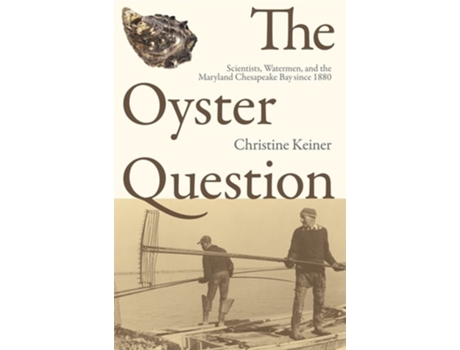 Livro The Oyster Question De Christine Keiner (inglês)