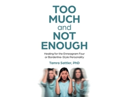 Livro Too Much and Not Enough de PhD Tamra Sattler (Inglês)