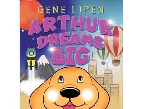 Livro Arthur Dreams BIG de Gene Lipen (Inglês - Capa Dura)