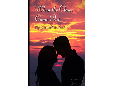 Livro When the Claws Come Out PG Version de Jacqueline Fieck (Inglês)