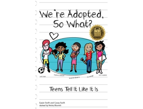 Livro Were Adopted, So What? Teens Tell It Like It Is de Gayle H Swift e Casey A Swift (Inglês)