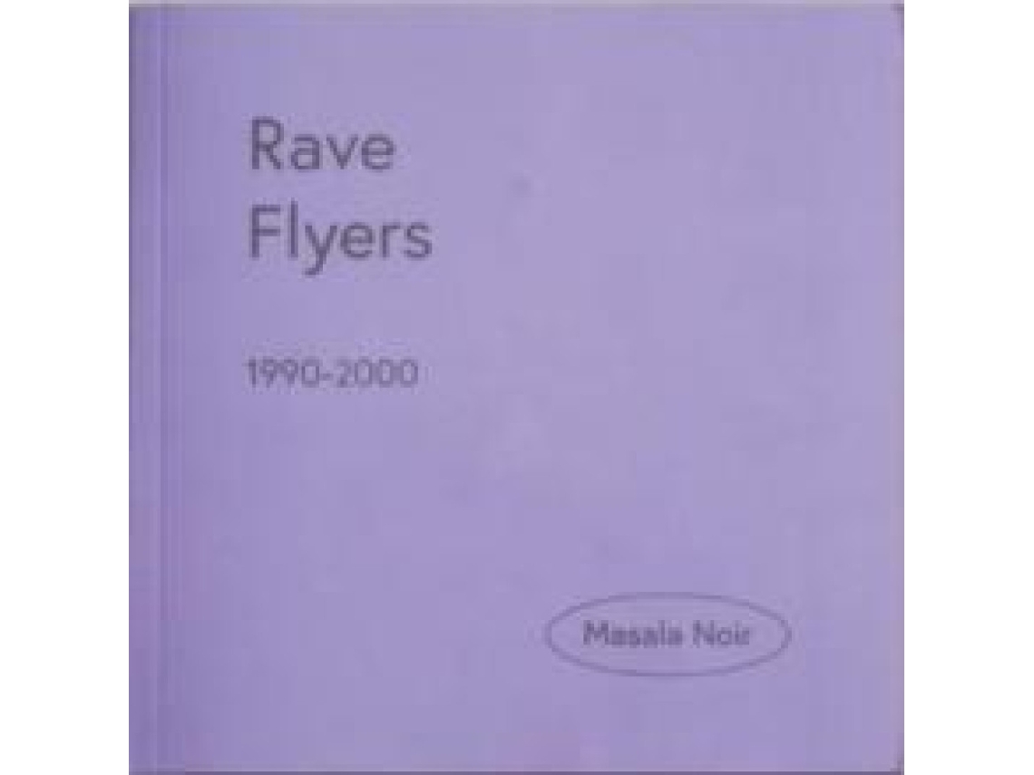 Livro Rave Flyers de Masala Noir (Inglês)