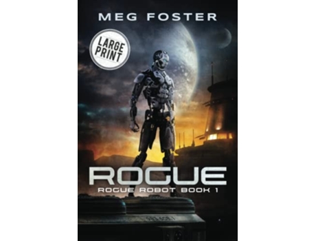 Livro Rogue Large Print Edition De Meg Foster (inglês)