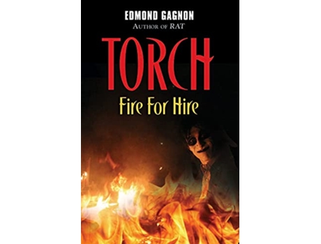 Livro Torch Fire for Hire Norm Strom Crime de Edmond Gagnon (Inglês)