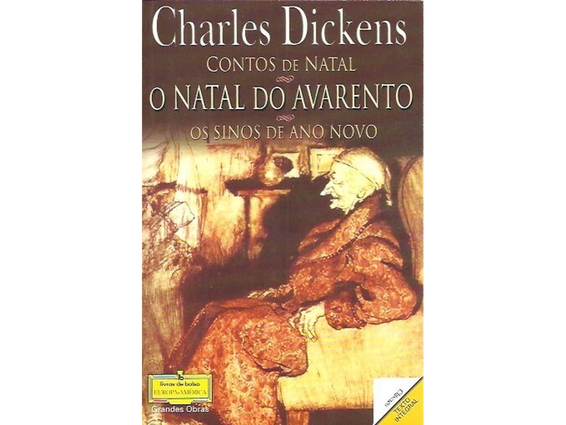 Livro Um Conto De Natal O Natal Do Avarento Os Sinos De Ano Novo de Charles Dickens (Português) Livro Um Conto De Natal O Natal Do Avarento Os Sinos De Ano Novo de Charles Dickens (Português)
