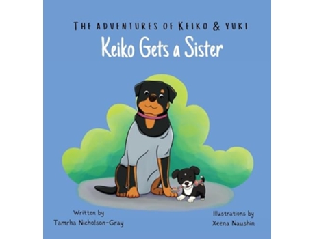 Livro The Adventures of Keiko and Yuki Keiko Gets a Sister de Tamrha Nicholson-Gray (Inglês - Capa Dura)
