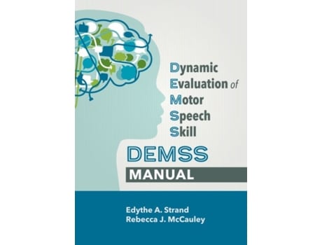 Livro Dynamic Evaluation of Motor Speech Skills Manual de Dr Edythe A Strand Phd e Dr Rebecca J Mccauley Phd (Inglês)